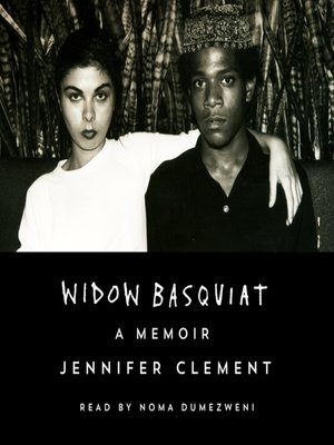 widow basquiat by jennifer clement